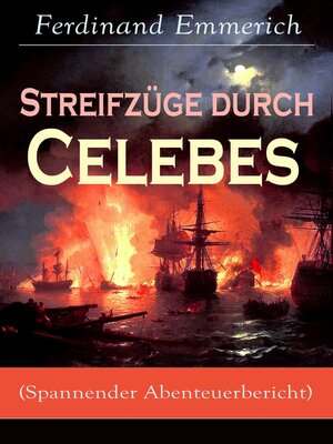 cover image of Streifzüge durch Celebes (Spannender Abenteuerbericht)
